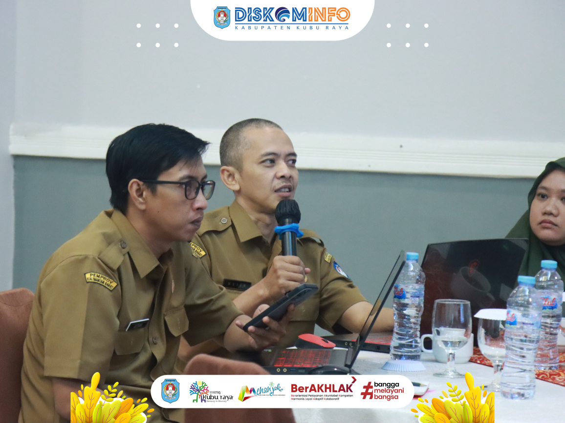 Lokakarya Penguatan Tata Kelola dan Manajemen SPBE serta Identifikasi Kebutuhan Pengembangan SPBE Kab. Kubu Raya