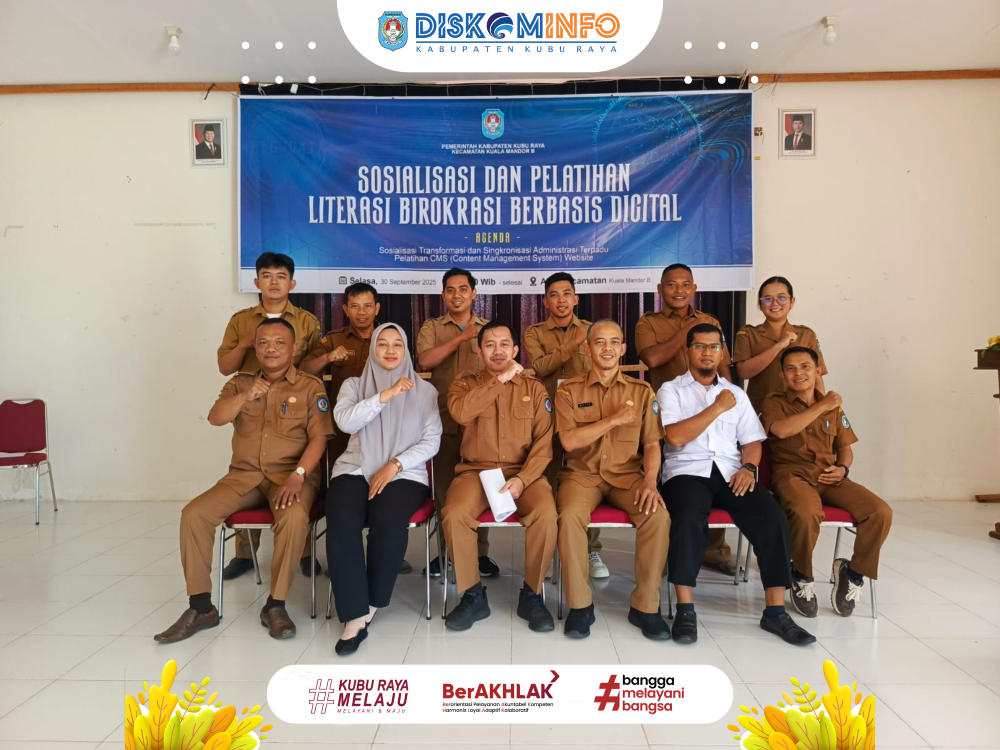 Sosialisasi dan Pelatihan Literasi Birokrasi Berbasis Digital Digelar di Kecamatan Kuala Mandor B